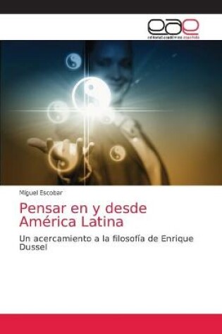 Cover of Pensar en y desde America Latina