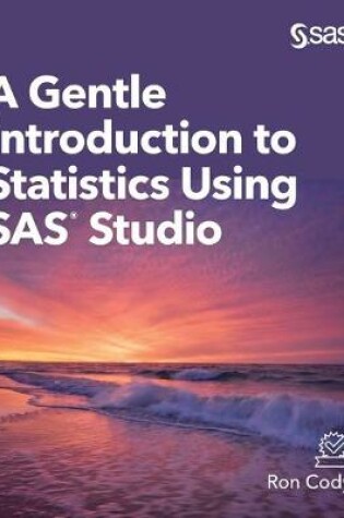 Cover of A Gentle Introduction to Statistics Using SAS Studio (Hardcover edition)