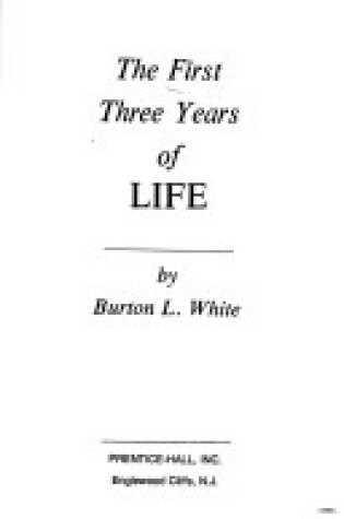 Cover of The First Three Years of Life