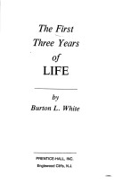 Book cover for The First Three Years of Life