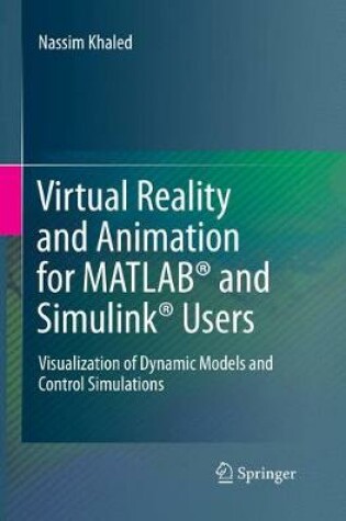 Cover of Virtual Reality and Animation for MATLAB (R) and Simulink (R) Users