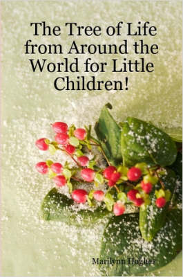 Book cover for The Tree of Life from Around the World for Little Children!