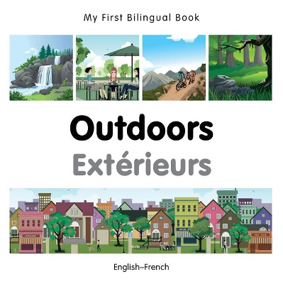 Book cover for My First Bilingual Book -  Outdoors (English-French)