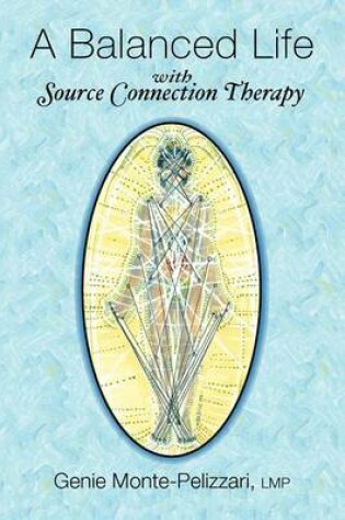 Cover of A Balanced Life with Source Connection Therapy