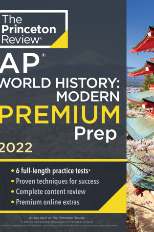 Cover of Princeton Review AP World History: Modern Premium Prep, 2022