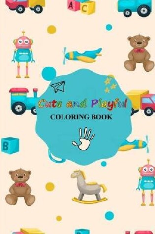 Cover of Cute and Playful Coloring Book