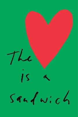 Book cover for The Heart is a Sandwich