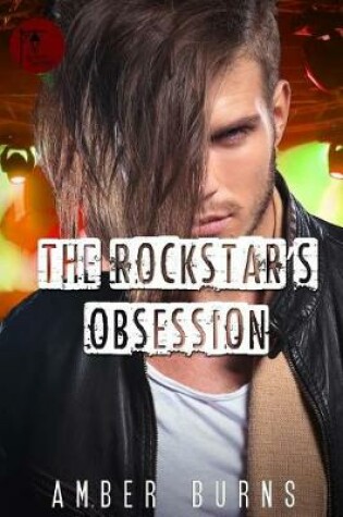 Cover of The Rockstar's Obsession