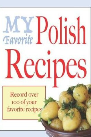 Cover of My favorite polish recipes