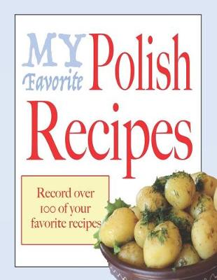 Book cover for My favorite polish recipes