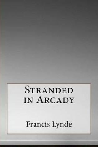 Cover of Stranded in Arcady