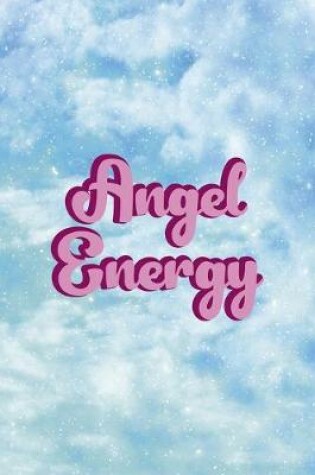 Cover of Angel Energy