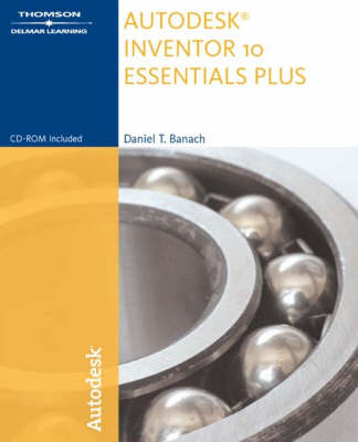 Book cover for Autodesk Inventor 10 Essentials Plus