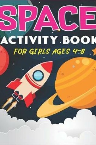 Cover of Space Activity Book for Girls Ages 4-8