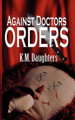 Book cover for Against Doctor's Orders