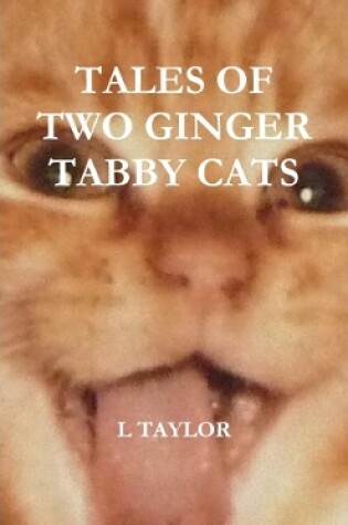 Cover of Tales of Two Ginger Tabby Cats