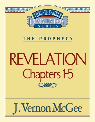 Cover of Thru the Bible Vol. 58: The Prophecy (Revelation 1-5)