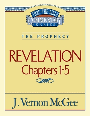 Book cover for Thru the Bible Vol. 58: The Prophecy (Revelation 1-5)