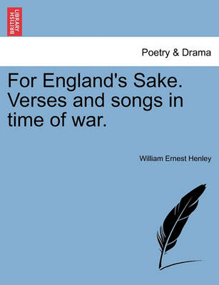 Book cover for For England's Sake. Verses and Songs in Time of War.