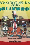 Book cover for Laboratory (Lab) Lizards Go To Hollywood