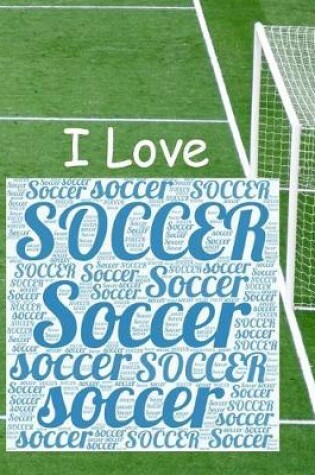 Cover of I Love Soccer