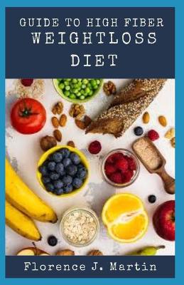 Book cover for Guide to High Fibre Weightloss Diet