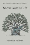 Book cover for Snow Gum's Gift