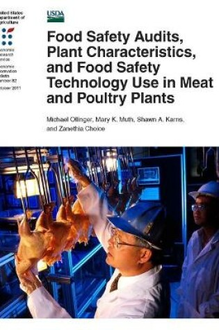 Cover of Food Safety Audits, Plant Characteristics, and Food Safety Technology Use in Meat and Poultry Plants