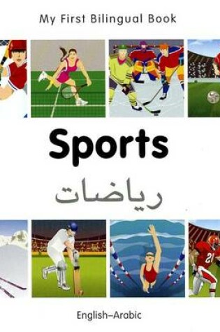 Cover of My First Bilingual Book -  Sports (English-Arabic)