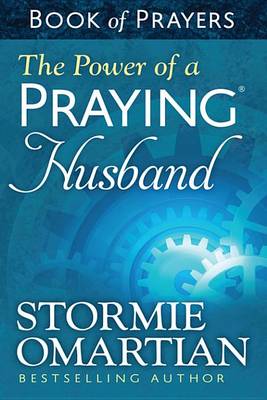 Book cover for The Power of a Praying Husband Book of Prayers