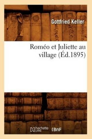 Cover of Rom�o Et Juliette Au Village (�d.1895)