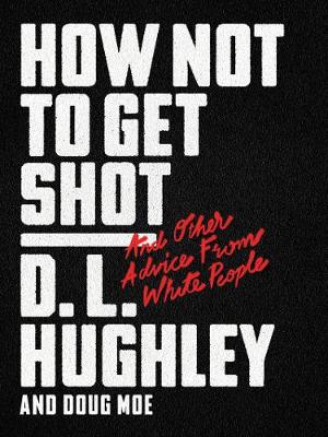 Book cover for How Not to Get Shot