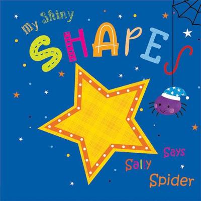 Cover of My Shiny Shapes Says Sally Spider