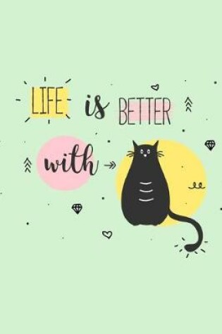Cover of Life is Better With...