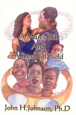 Book cover for A Man's Rib And A Band Of Gold