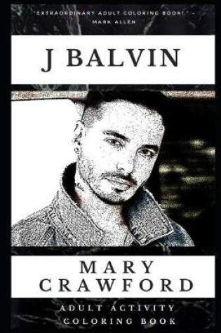 Cover of J Balvin Adult Activity Coloring Book