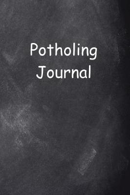 Book cover for Potholing Journal Chalkboard Design