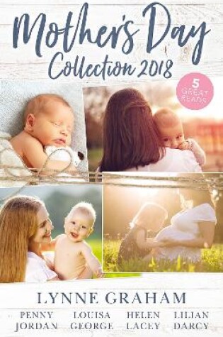 Cover of Mother's Day Collection 2018/The Reluctant Husband/The Blackmail Baby/One Month To Become A Mum/Claiming His Brother's Baby/The Mummy Mi