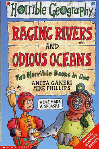 Cover of Horrible Geography: Raging Rivers/Odious Oceans