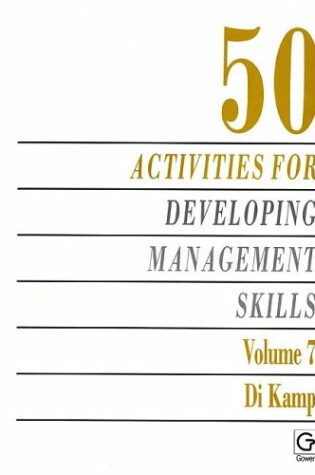 Cover of 50 Activities for Developing Management Skills