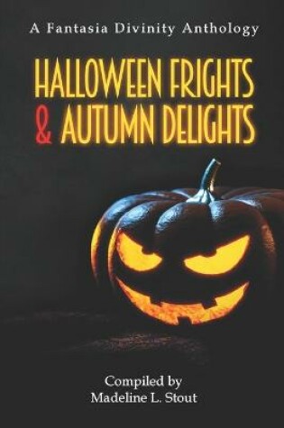 Cover of Halloween Frights and Autumn Delights