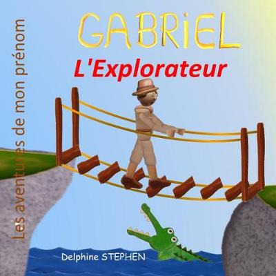 Book cover for Gabriel l'Explorateur