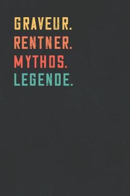 Book cover for Graveur. Rentner. Mythos. Legende.