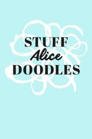 Cover of Stuff Alice Doodles