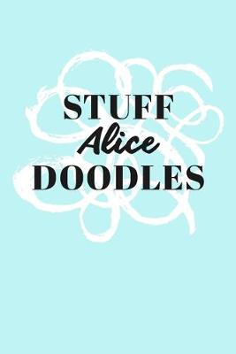 Book cover for Stuff Alice Doodles