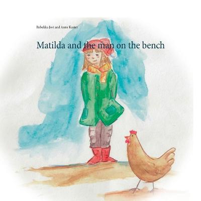 Book cover for Matilda and the man on the bench