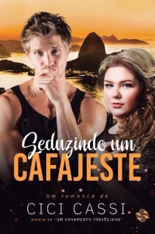 Cover of Seduzindo Um Cafajeste