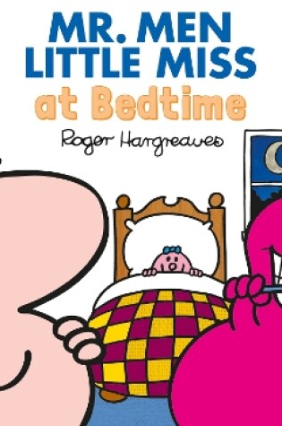 Cover of Mr. Men Little Miss at Bedtime