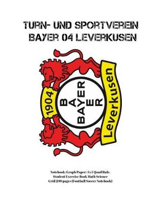 Book cover for Turn- und Sportverein Bayer 04 Leverkusen Notebook