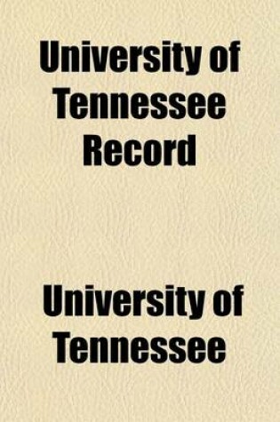 Cover of University of Tennessee Record (Volume 1)